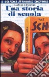 Una storia di scuola libro