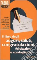 Il Libro degli auguri, saluti, congratulazioni libro