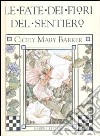 Le fate dei fiori del sentiero libro