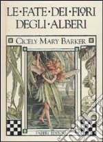 Le fate dei fiori degli alberi libro