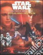 Star Wars. L'attacco dei cloni. Fotolibro del film