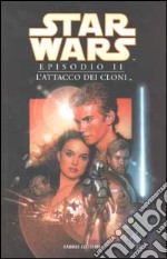 Star Wars. Episodio II. L'attacco dei cloni