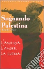 Sognando Palestina libro