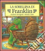 La sorellina di Franklin libro