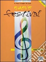 Nuovo festival: Fare-Ascoltare. Con quaderno. Per la Scuola media libro