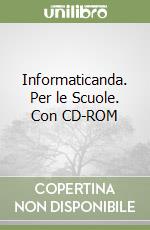 Informaticanda. Per le Scuole. Con CD-ROM (1) libro