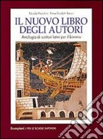 Nuovo libro degli autori. Volume unico. Antologia latina per il biennio libro