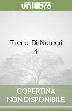 Treno Di Numeri 4 libro