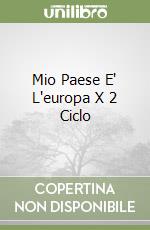 Mio Paese E' L'europa X 2 Ciclo libro