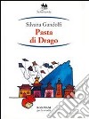 Pasta di drago libro