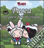 Pucca nel paese delle meraviglie. Pucca libro