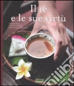 Il tè e le sue virtù libro