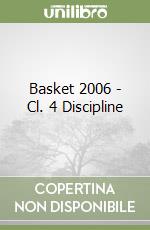 Basket 2006 - Cl. 4 Discipline libro