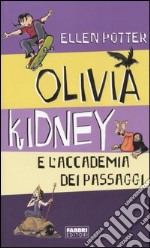 Olivia Kidney e l'Accademia dei passaggi