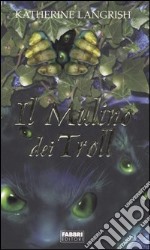 Il mulino dei Troll libro