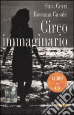 Circo immaginario. Con CD Audio libro