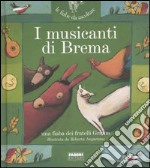 I musicanti di Brema. Con CD Audio