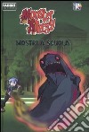 Mostri a scuola. Monster allergy libro