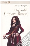 Il figlio del Corsaro Rosso libro