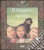 Il gigante egoista. Con CD Audio libro