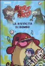 La rivincita di Bombo. Monster Allergy libro