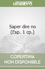 Saper dire no (Esp. 1 cp.)