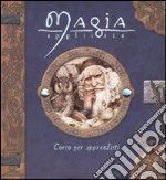 Magia applicata. Corso per apprendisti. Ediz. illustrata libro