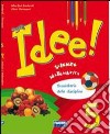 Idee. Vol. unico. Per la 5ª classe elementare libro