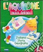 L'aquilone. Per la 1ª classe elementare libro