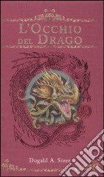 L'occhio del drago. The Dragonology chronicles. Vol. 1 libro