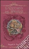 L'occhio del drago. The Dragonology chronicles. Vol. 1 libro