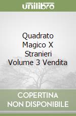 Quadrato Magico X Stranieri Volume 3 Vendita libro