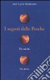 I segreti delle pesche libro