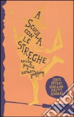 A scuola con le streghe libro