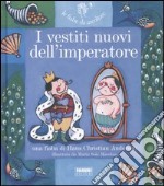 I vestiti nuovi dell'imperatore. Ediz. illustrata. Con CD Audio