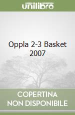 Oppla 2-3 Basket 2007 libro