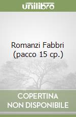 Romanzi Fabbri (pacco 15 cp.) libro