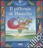 Il pifferaio di Hamelin. Una fiaba tedesca. Con CD Audio libro