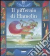 Il pifferaio di Hamelin. Una fiaba tedesca. Con CD Audio libro