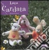 Lana cardata. Ediz. illustrata libro