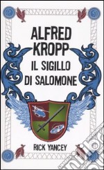 Alfred Kropp. Il sigillo di Salomone libro