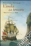 L'isola del tesoro. Ediz. illustrata libro