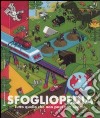 Sfogliopedia. Tutto quello che non puoi non sapere. Ediz. illustrata libro