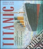 Titanic. Libro pop-up. Ediz. illustrata libro