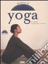 Lezioni di yoga. Ediz. illustrata. Con DVD libro