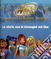 Il segreto del regno perduto. La storia con le immagini del film. Winx club libro