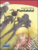 Piantatela! libro