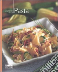 La pasta. Ediz. illustrata
