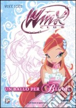 Un ballo per Bloom. Winx club libro