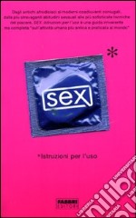 Sex. Istruzioni per l'uso